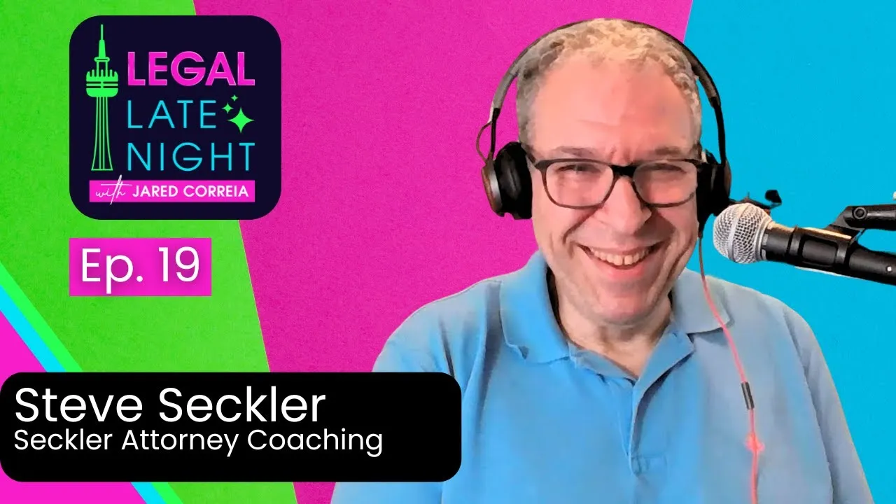 Legal late Night with Steve Seckler